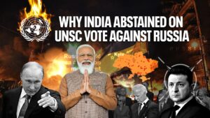 Why India abstained on UNSC vote against Russia